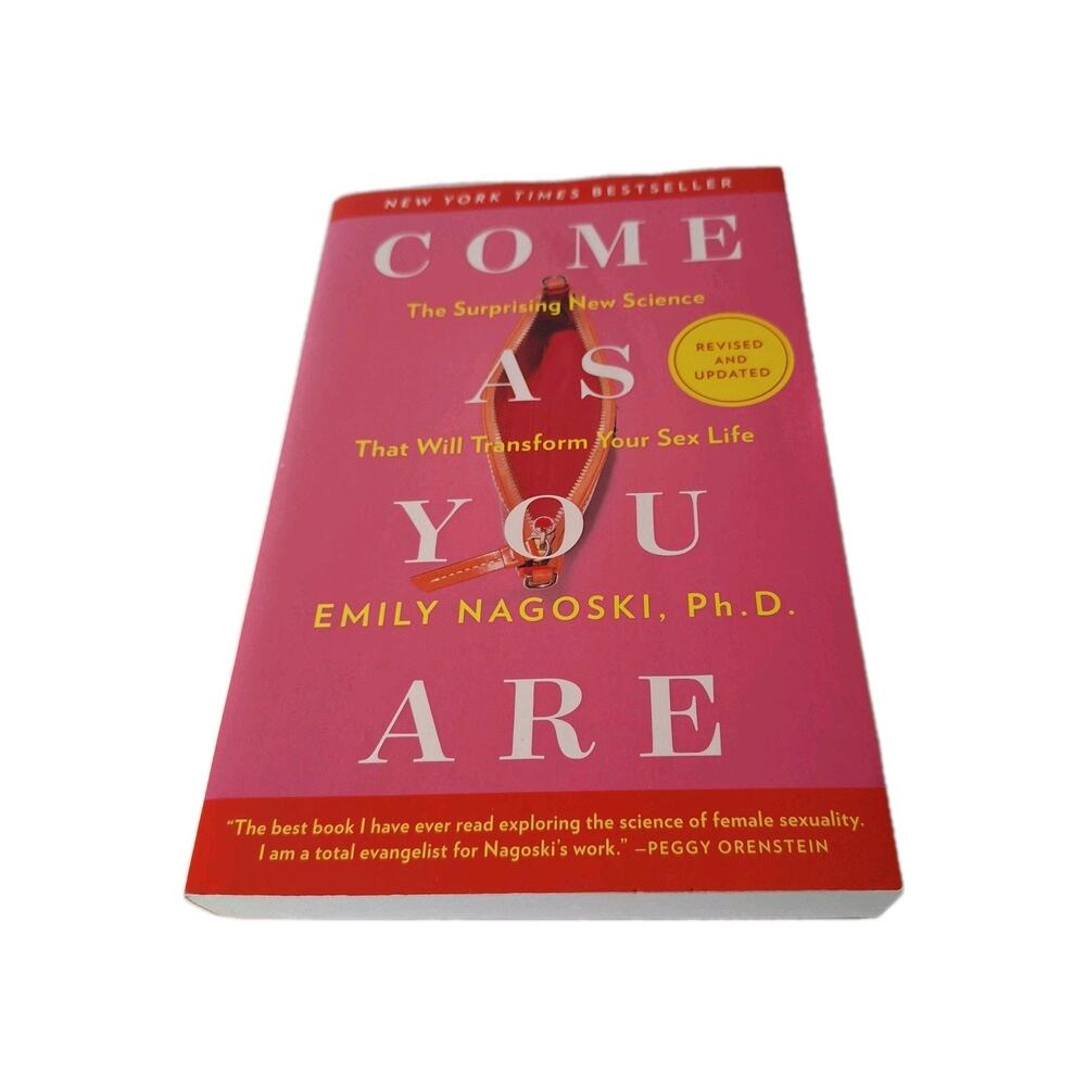 Come As You Are: Revised and Updated : The Surprising New Science That Will...